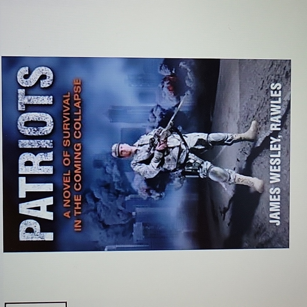 Patriots: A Novel of Survival in the Coming Collapse -- James Wesley Rawles